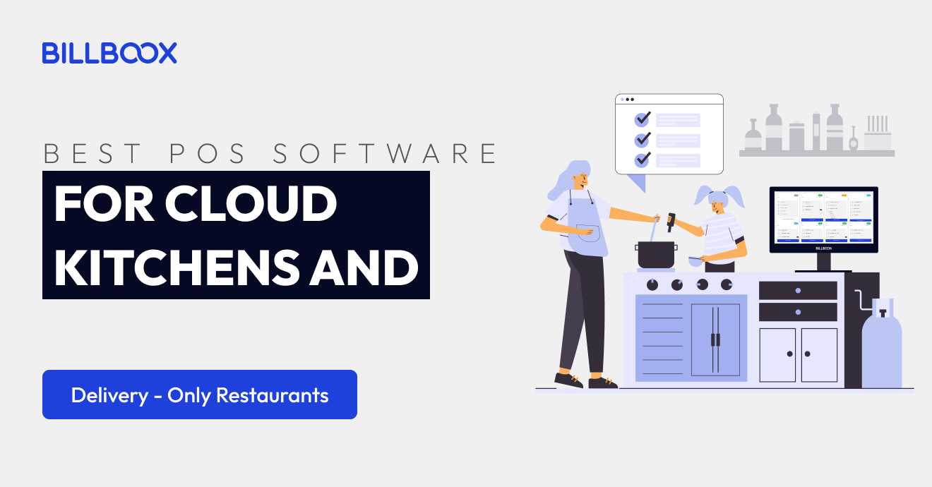 Best POS Software for Cloud Kitchens & Delivery-Only Restaurants